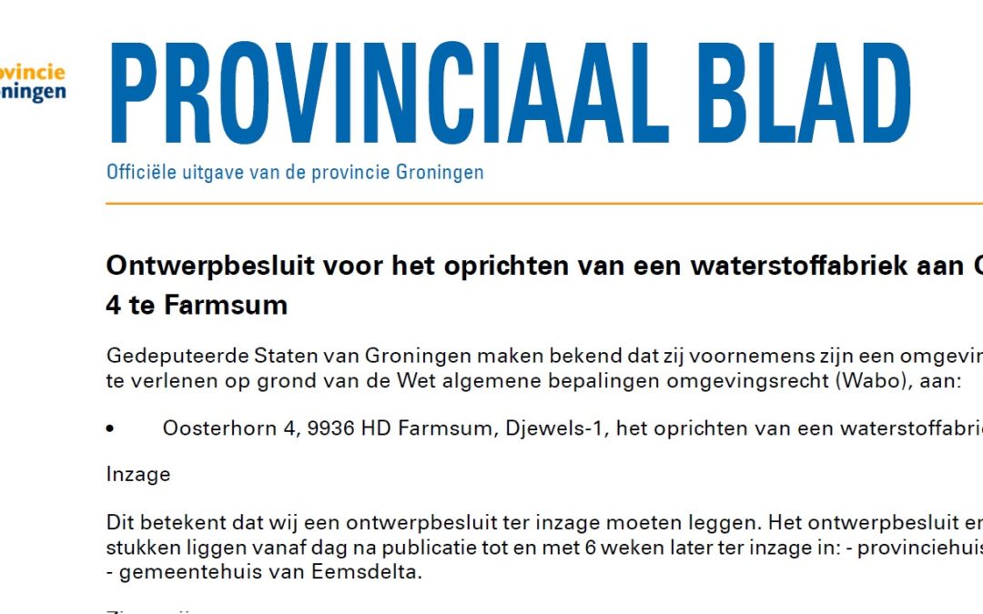 The province of Groningen published its draft decision regarding the environmental permit (‘Wabo’) for Djewels.